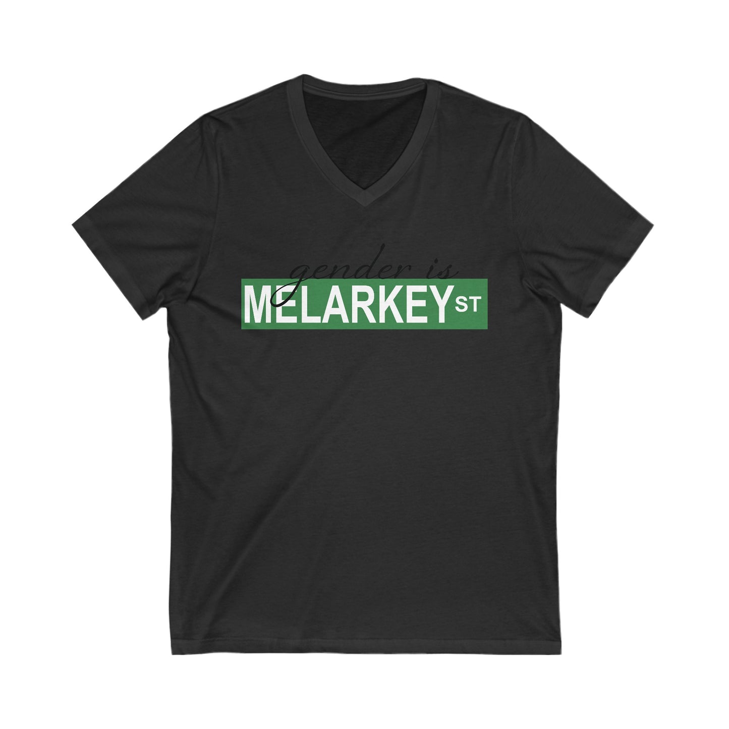 Gender is Melarkey St. V Neck