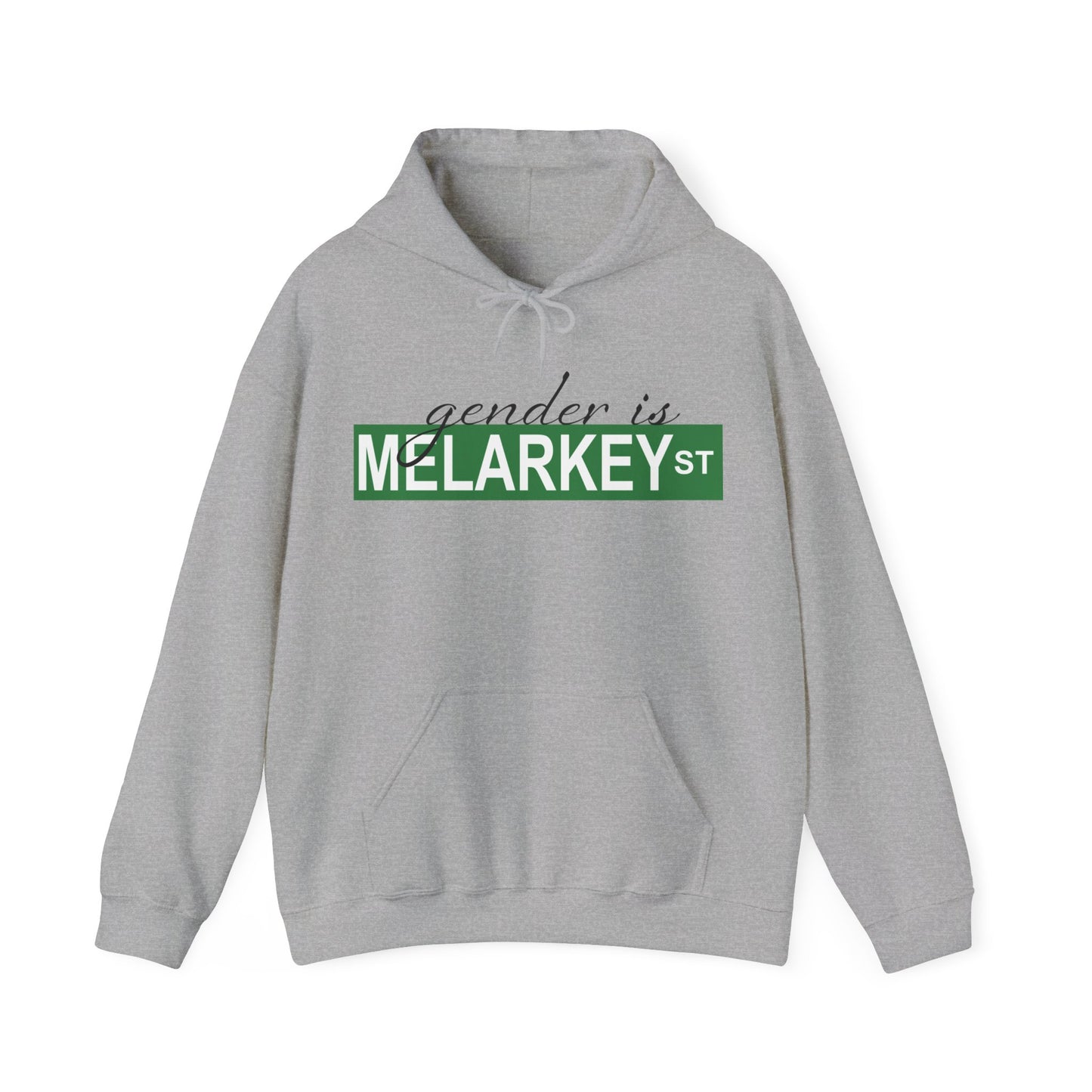 Gender is Melarkey St. Hoodie