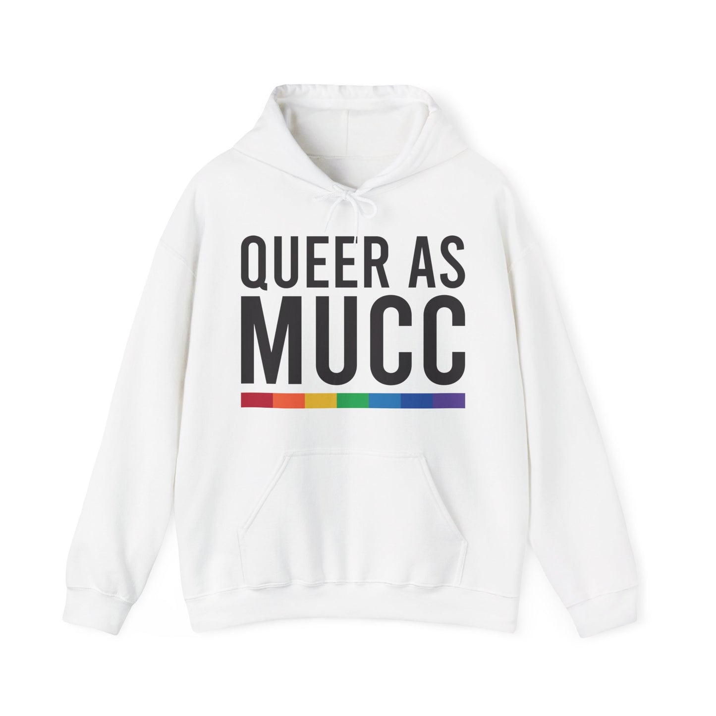 Queer as Mucc Hoodie