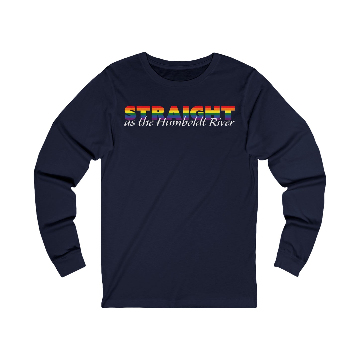 Straight as the Humboldt River Jersey Long Sleeve Tee