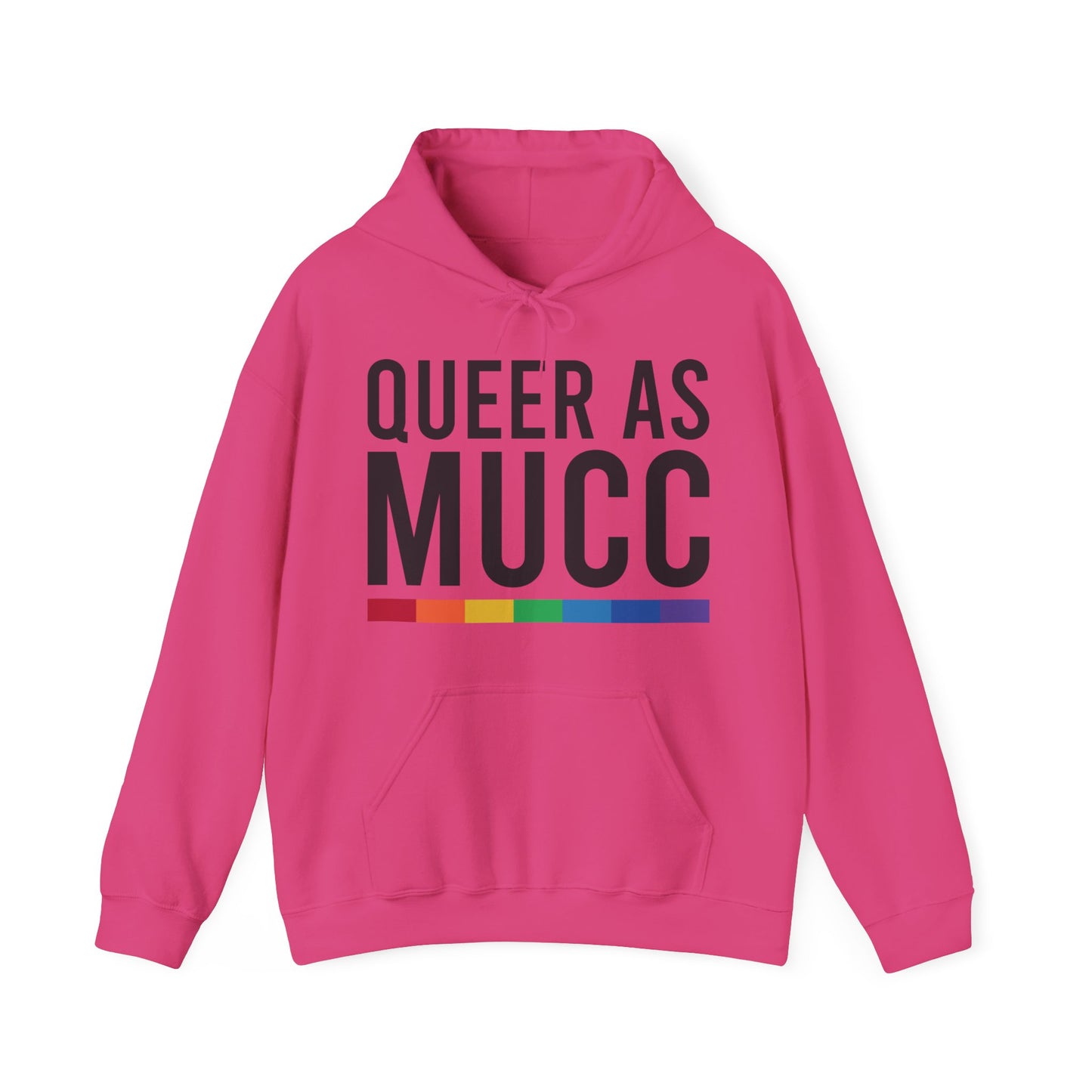 Queer as Mucc Hoodie