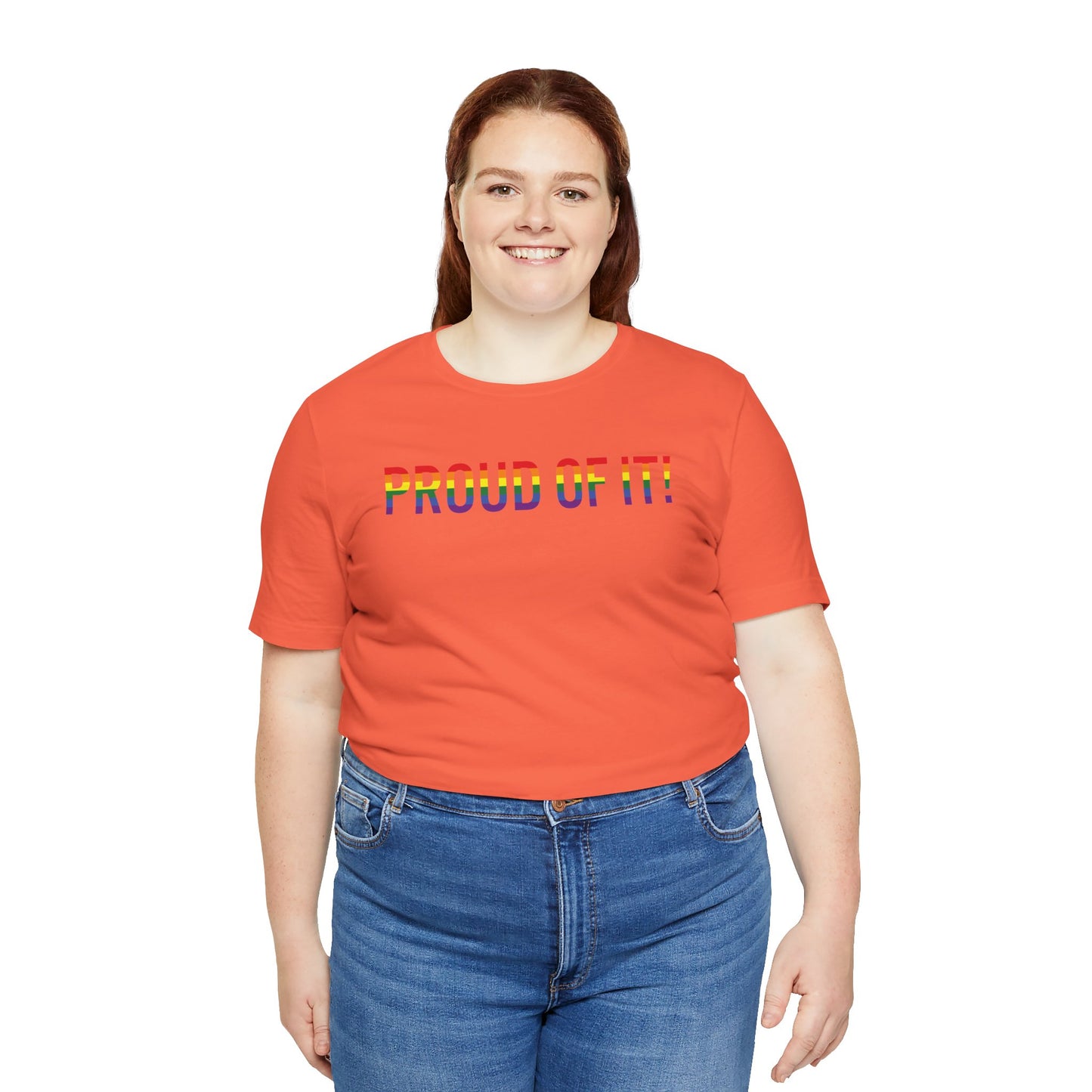 Proud of it! T Shirt