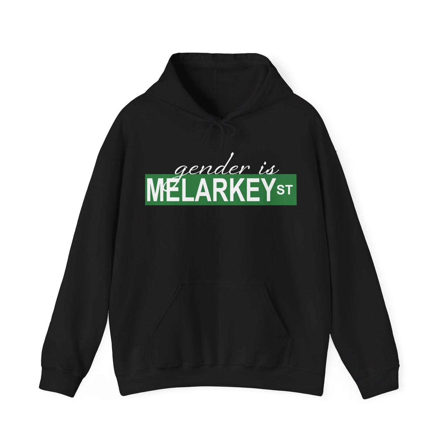 Gender is Melarkey St. Hoodie