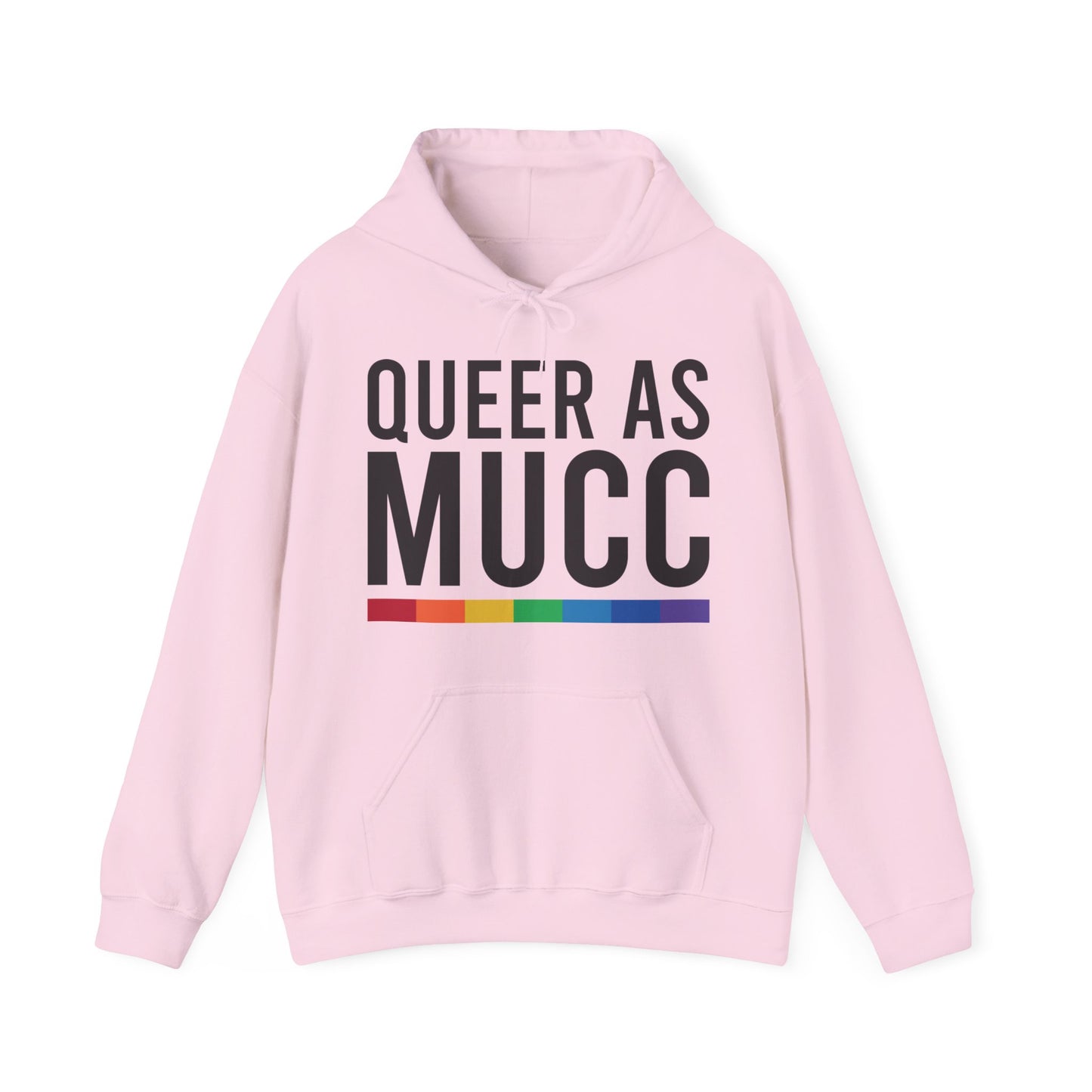 Queer as Mucc Hoodie