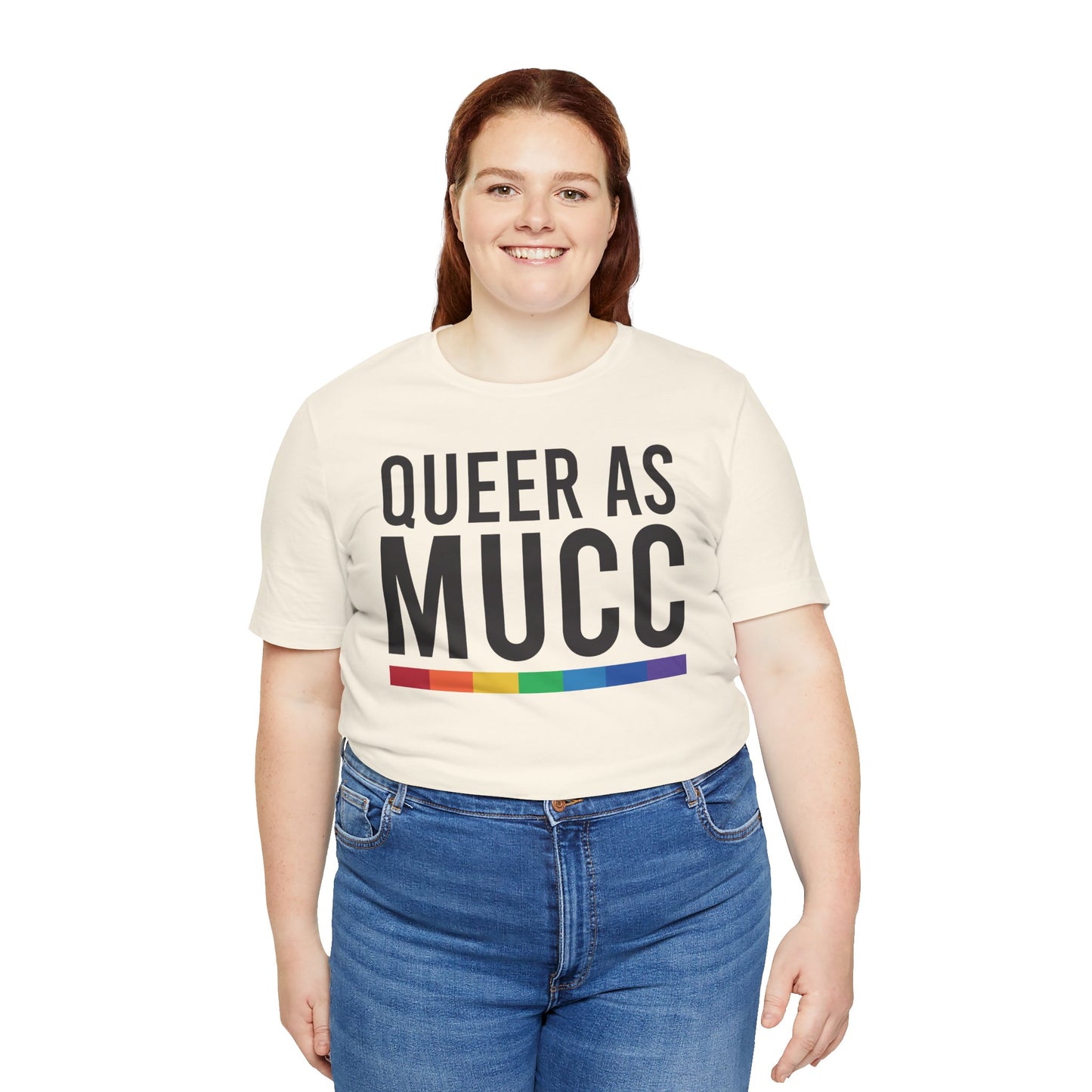 Queer as Mucc T Shirt