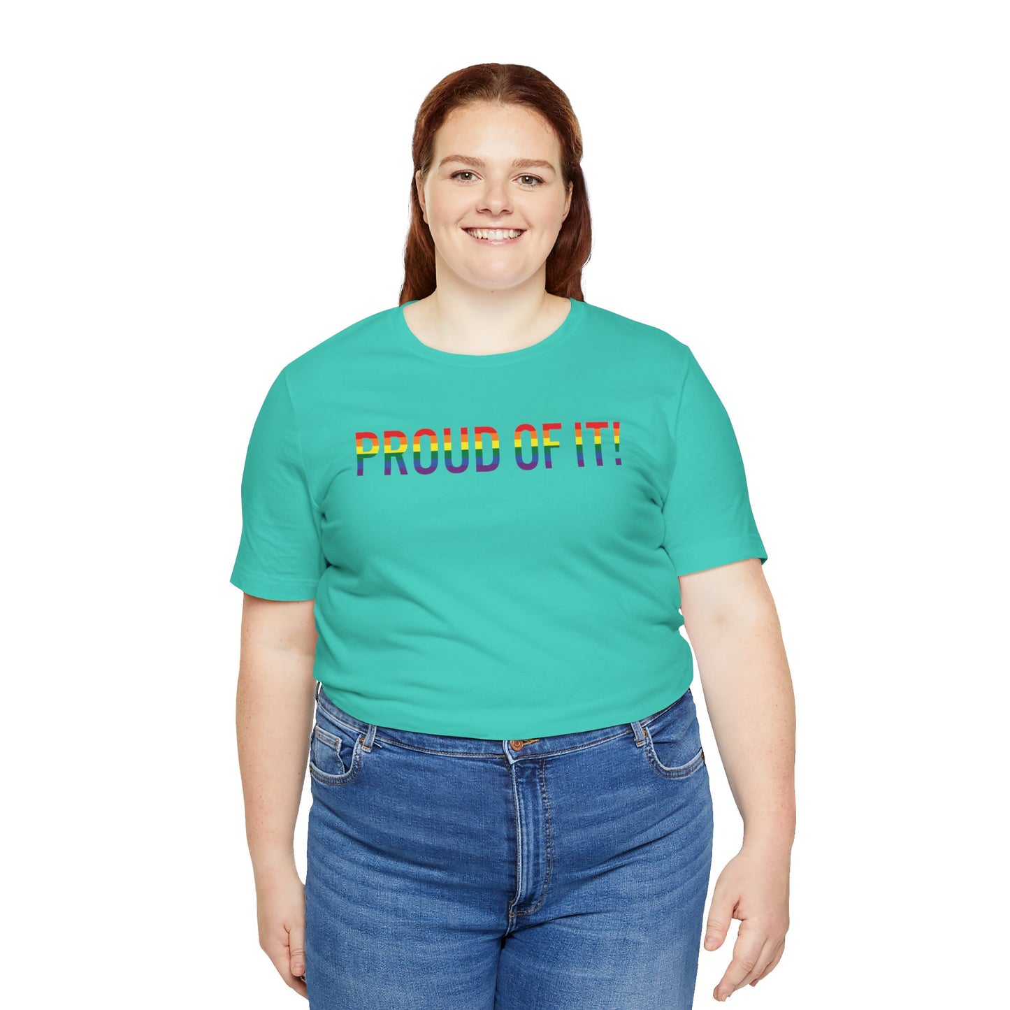 Proud of it! T Shirt