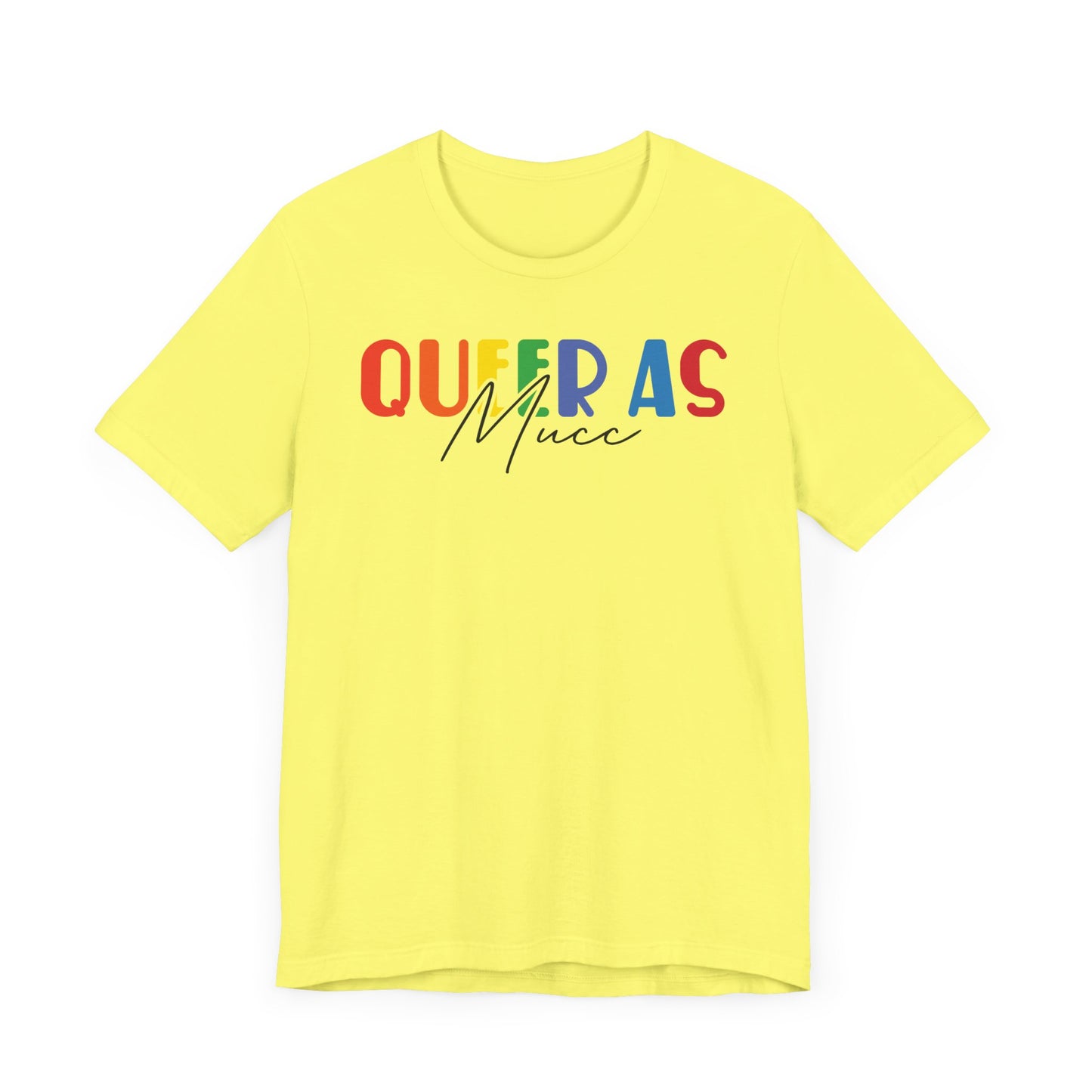 Queer as Mucc 2 T Shirt