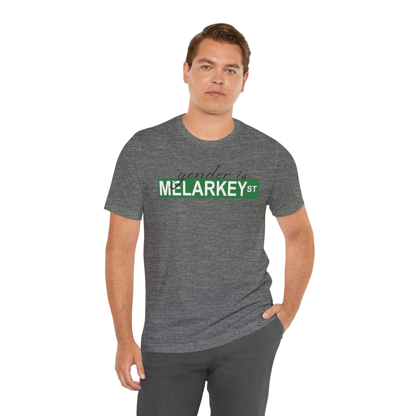 Gender is Melarkey St. T Shirt