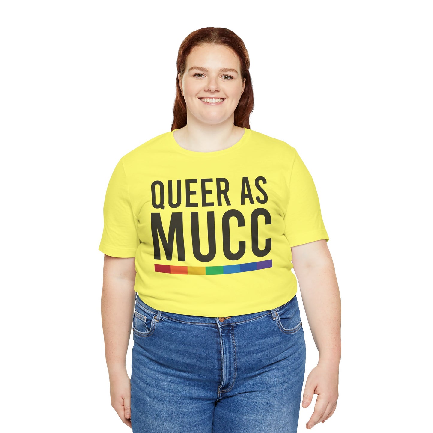 Queer as Mucc T Shirt