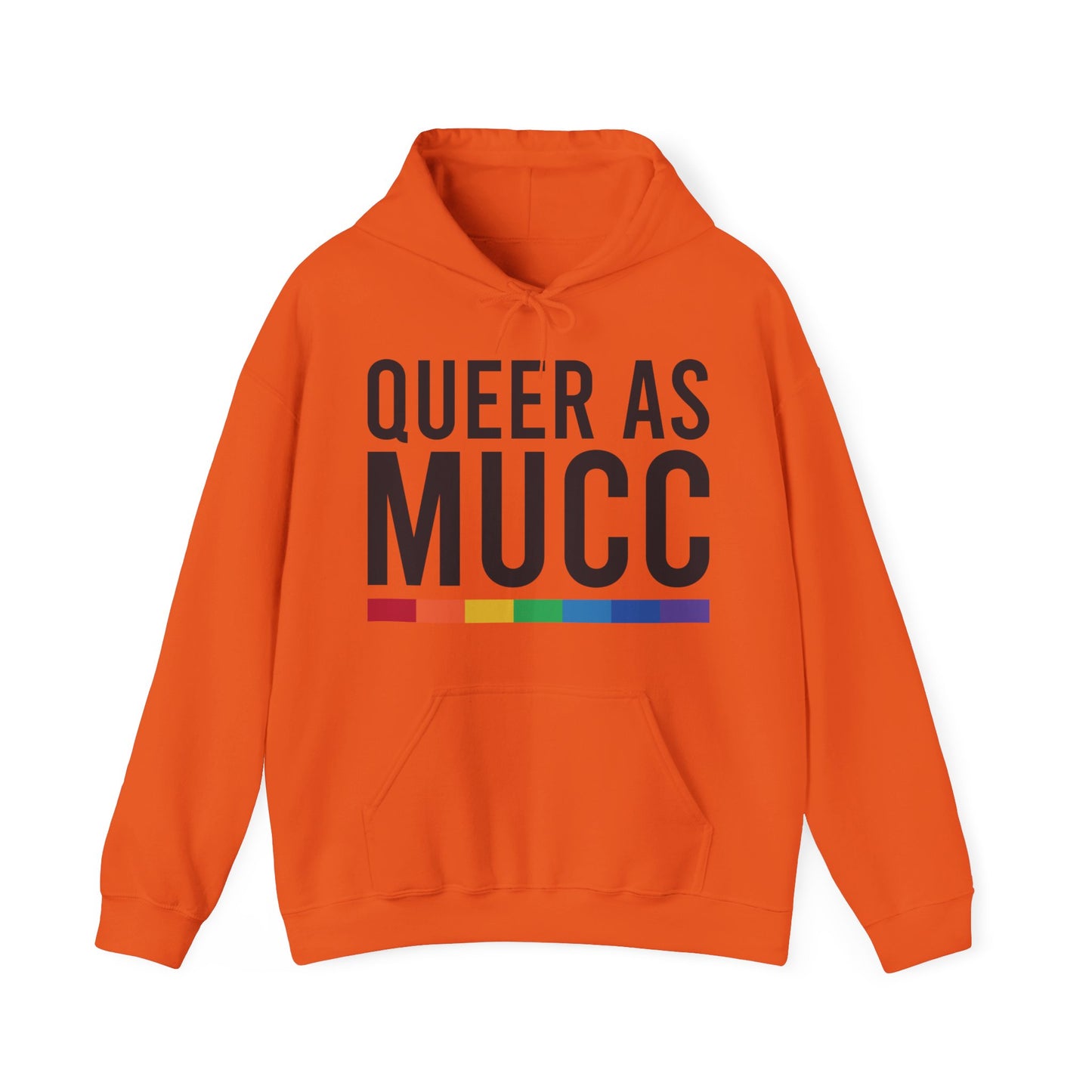 Queer as Mucc Hoodie