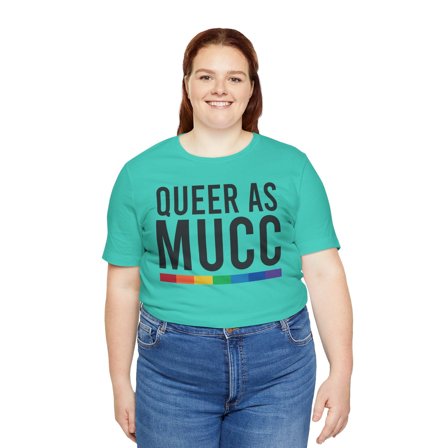 Queer as Mucc T Shirt