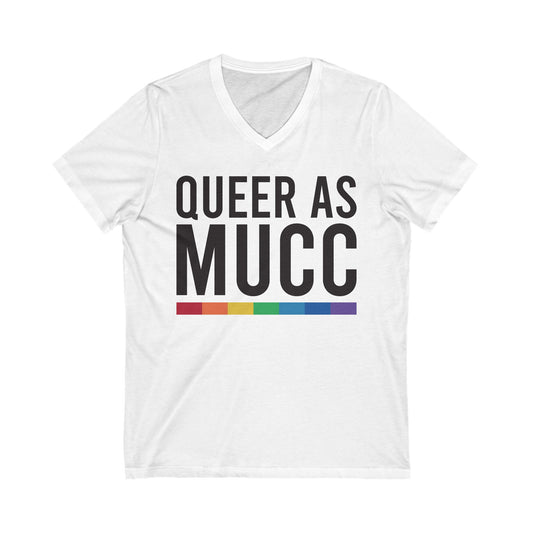 Queer as Mucc V Neck