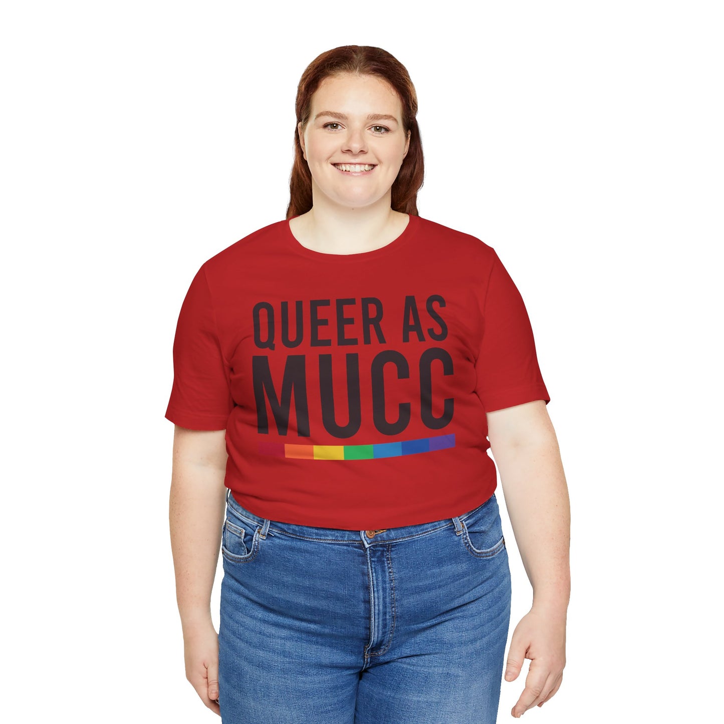 Queer as Mucc T Shirt