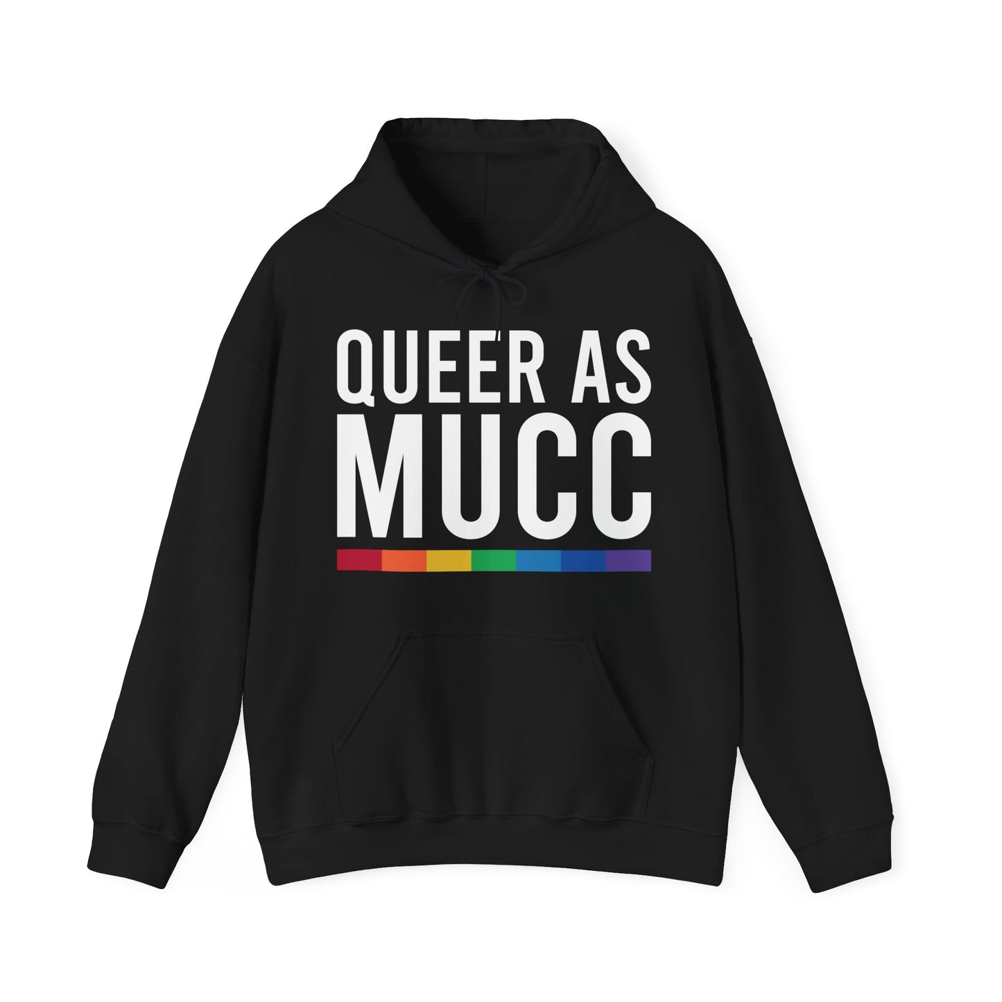 Queer as Mucc Hoodie